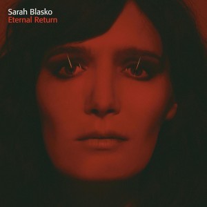 SARAH-BLASKO-ETERNAL-RETURN