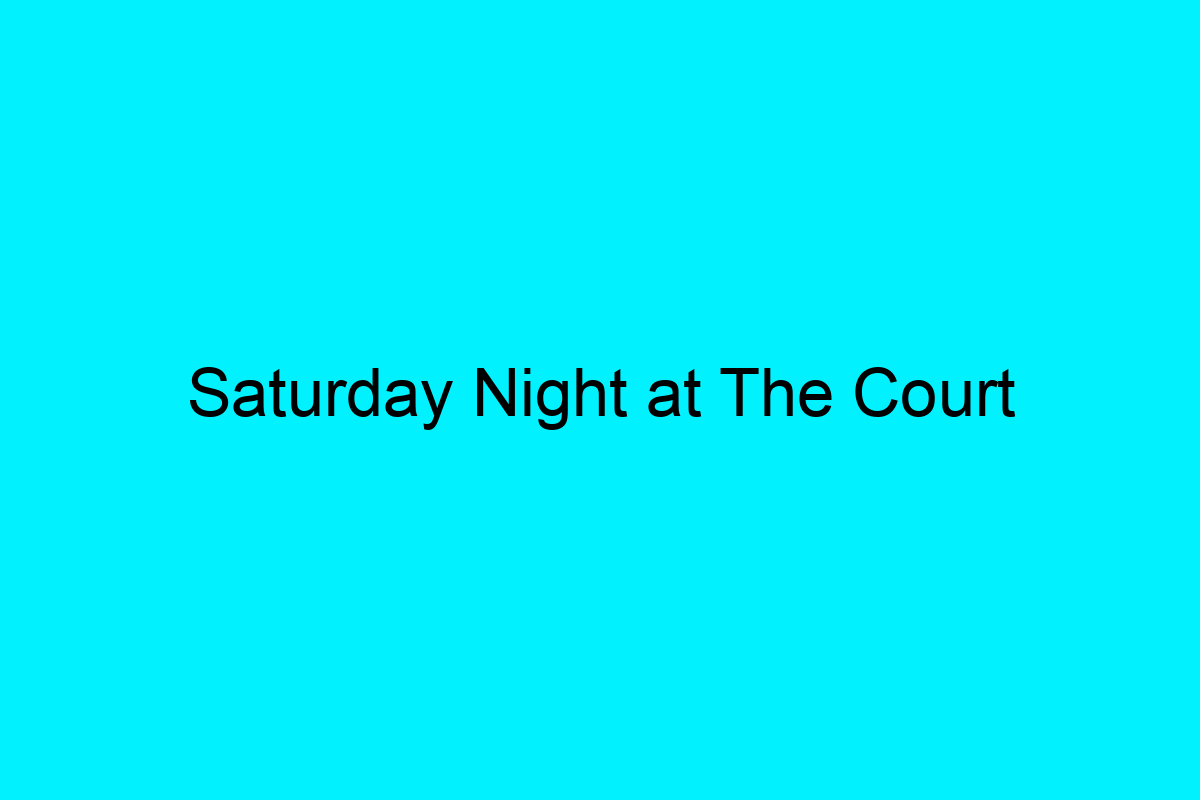 Saturday Night at The Court - OUTinPerth