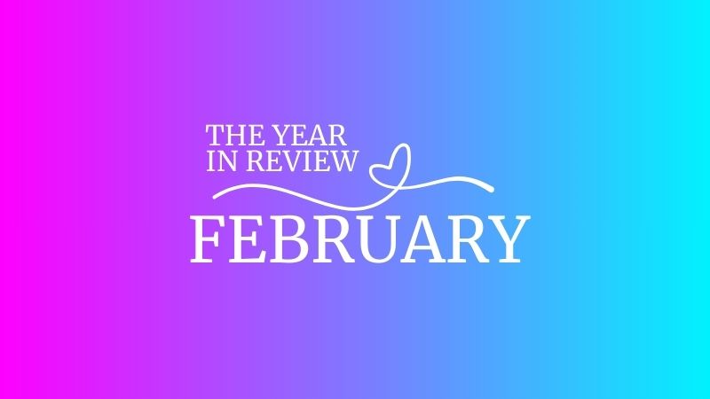 The Year in Review | February 2025